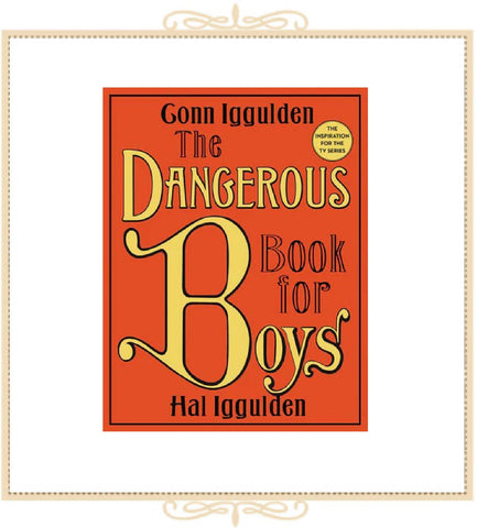 The Dangerous Book for Boys