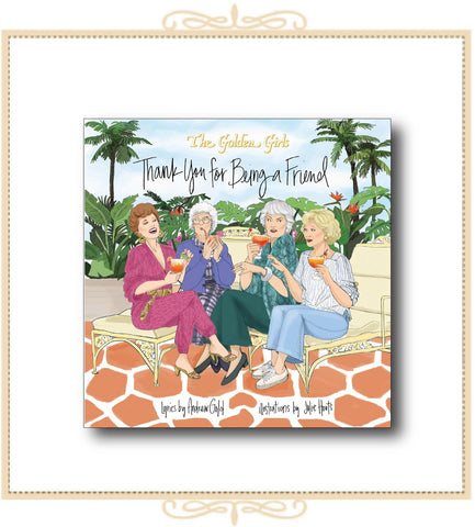 The Golden Girls: Thank You For Being A Friend