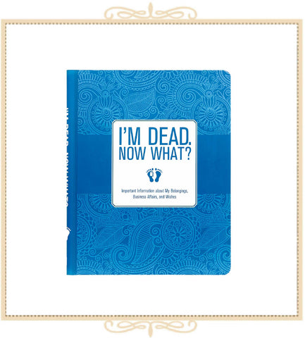 I'm Dead, Now What? Organizer