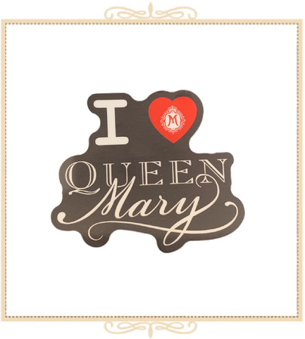 I Love❤️ Queen Mary Sticker