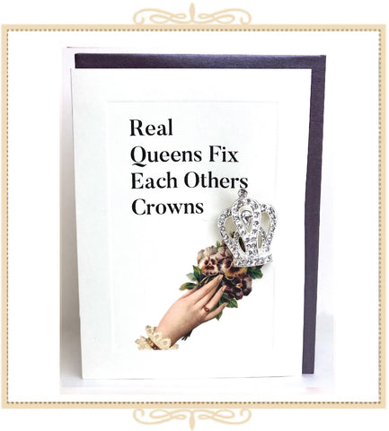Real Queens Fix Each Others Crowns Greeting Card with Crystal Pin (QM30)