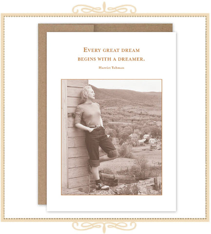 "Every Great Dream Begins With A Dreamer." ~ Harriet Tubman ENCOURAGEMENT CARD (SM739)