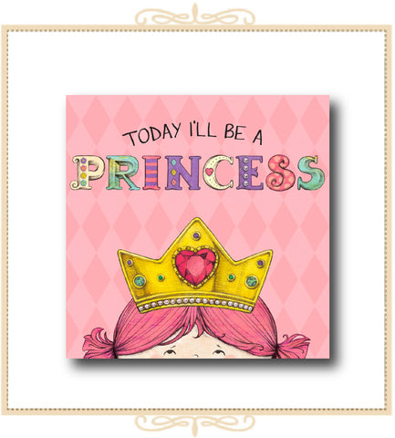 Today I'll Be A Princess Board Book
