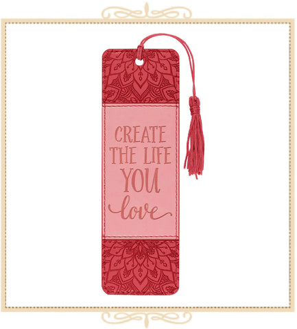 Create the Life You Love Bookmark
