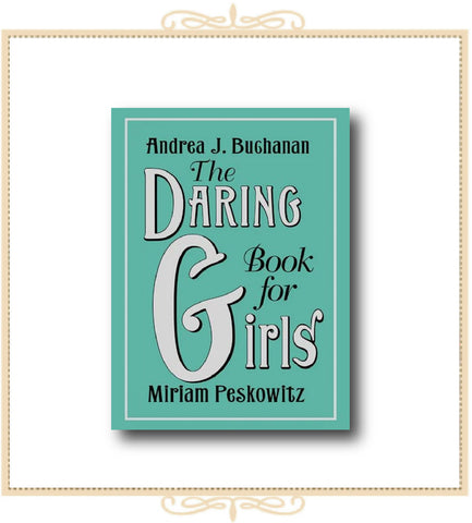 The Daring Book for Girls