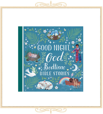 Good Night, God Bedtime Bible Stories