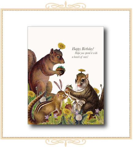 Happy Birthday! Hope You Spend It With A Bunch Of Nuts! BIRTHDAY CARD 4.25" x 5.5" (CA2-HBH