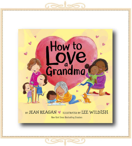 How to Love a Grandma