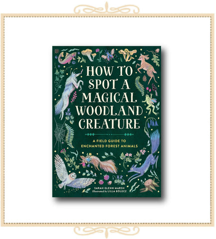 How to Spot a Magical Woodland Creature