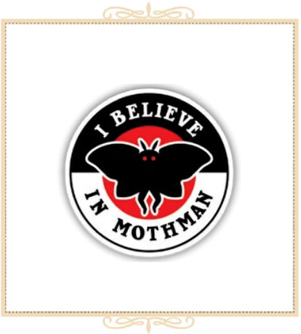 I Believe In Mothman Sticker