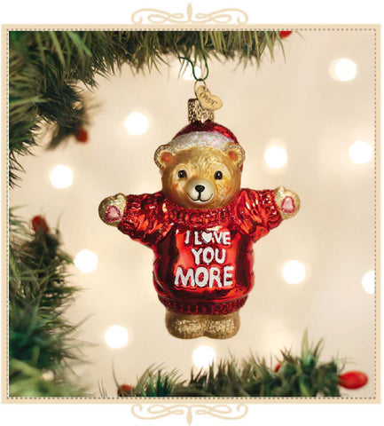 I Love You More Bear Ornament