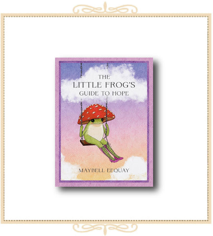 The Little Frog's Guide to Hope
