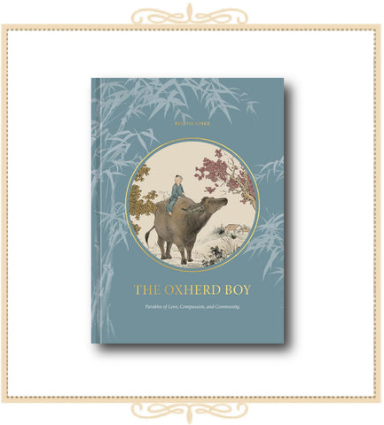 The Oxherd Boy: Parables of Love, Compassion, and Community