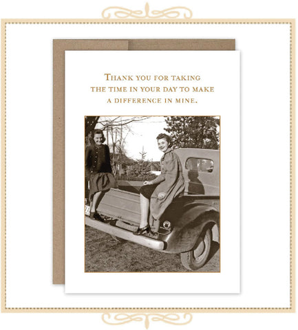 Thank You For Taking Time In Your Day To Make A Difference In Mine. THANK YOU CARD (SM598)