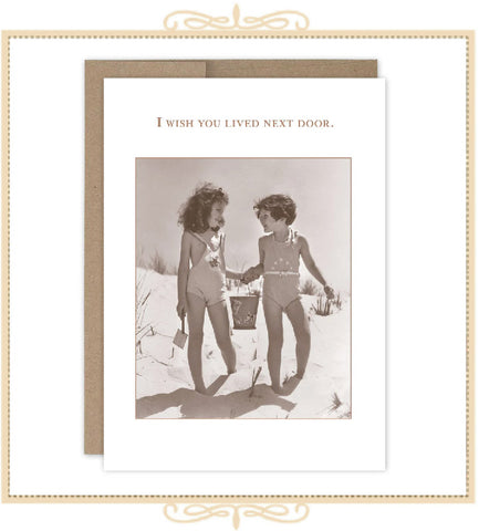 I Wish You Lived Next Door. FRIENDSHIP CARD (SM778)