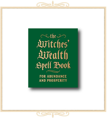 The Witches' Wealth Spell Book