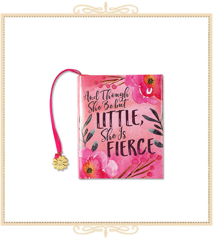 And Though She Be But Little, She is Fierce Mini Book
