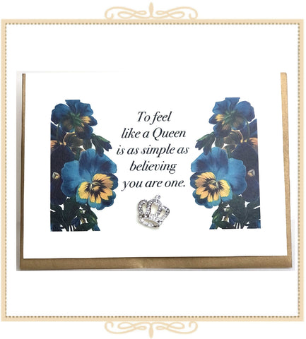 To Feel Like A Queen Is As Simple As Believing You Are One Greeting Card with Crystal Pin (QM35)