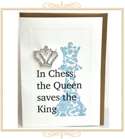 In Chess The Queen Saves the King Greeting Card with Crystal Pin (QM42)