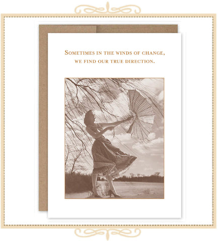 Sometimes In The Winds Of Change, We Find Our True Direction ENCOURAGEMENT CARD (SM729)