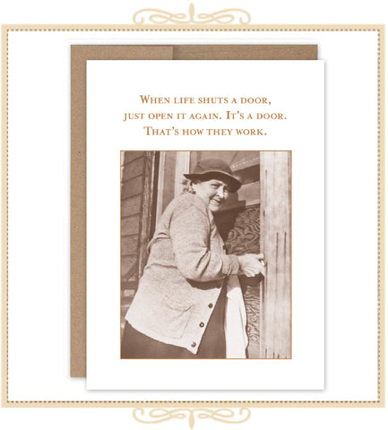When Life Shuts A Door, Just Open It Again. It's A Door. That's How They Work. WHAT-A-HOOT CARD (SM742)