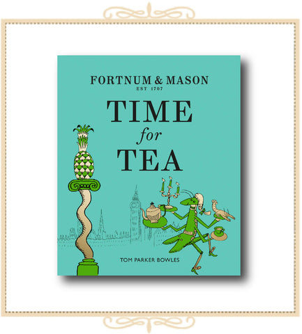 Fortnum & Mason: Time for Tea